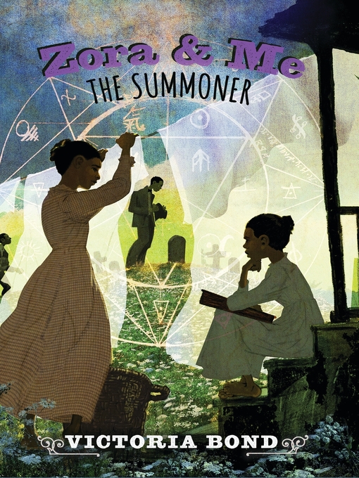Title details for Zora and Me: The Summoner by Victoria Bond - Available